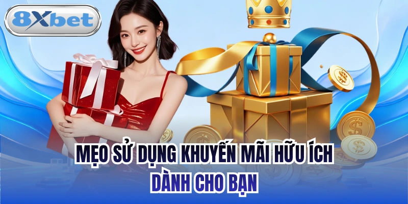 Mẹo sử dụng khuyến mãi hữu ích dành cho bạn