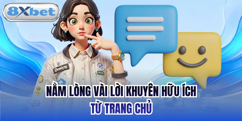 Nằm lòng vài lời khuyên hữu ích từ trang chủ