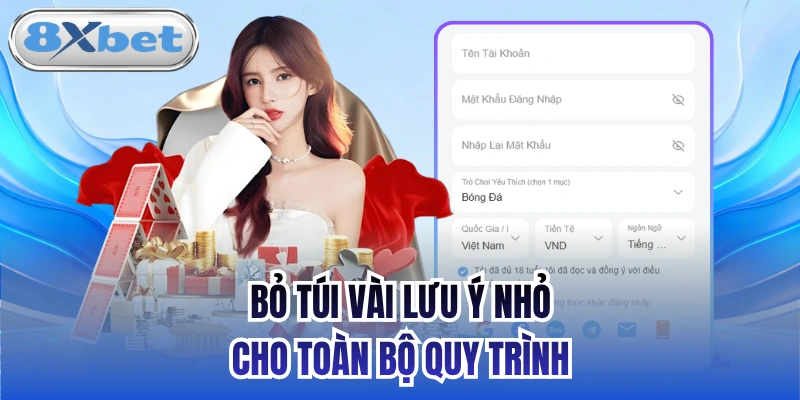 Bỏ túi vài lưu ý nhỏ cho toàn bộ quy trình
